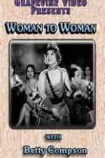 Watch Woman to Woman Primewire