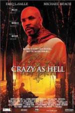 Watch Crazy as Hell Primewire