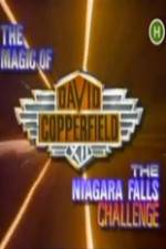 Watch The Magic of David Copperfield XII The Niagara Falls Challenge Primewire
