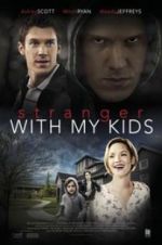 Watch A Stranger with My Kids Primewire