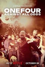 Watch OneFour: Against All Odds Primewire