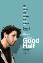 Watch The Good Half Primewire