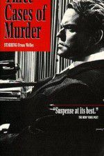 Watch Three Cases of Murder Primewire