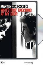 Watch Who's That Knocking at My Door Primewire
