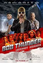 Watch Bob Thunder: Internet Assassin Primewire