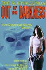 Watch Alien Agenda: Out of the Darkness Primewire