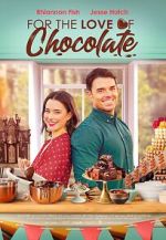 Watch For the Love of Chocolate Primewire
