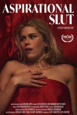Watch Aspirational Slut (Short 2022) Primewire