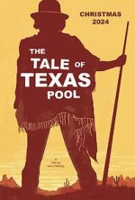 Watch The Tale of Texas Pool Primewire