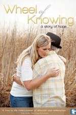 Watch Wheel of Knowing A Story of Hope Primewire