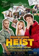 Watch High School Heist Primewire