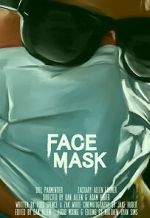 Watch Face Mask (Short 2020) Primewire