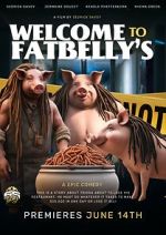 Watch Welcome to Fatbellys Primewire