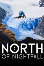 Watch North of Nightfall Primewire