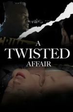 Watch A Twisted Affair Primewire