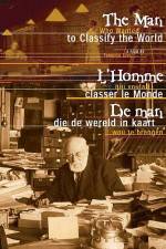 Watch The Man Who Wanted To Classify The World Primewire