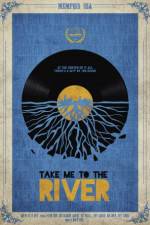 Watch Take Me to the River Primewire