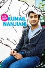 Watch Kumail Nanjiani: Beta Male Primewire