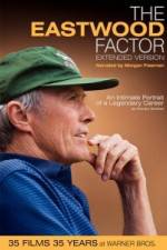 Watch The Eastwood Factor Primewire
