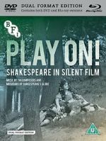 Watch Play On! Shakespeare in Silent Film Primewire