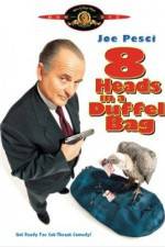 Watch 8 Heads in a Duffel Bag Primewire
