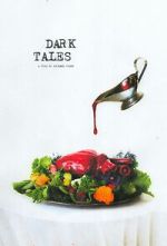 Watch Dark Tales (Short 2021) Primewire