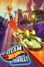 Watch Team Hot Wheels: The Skills to Thrill Primewire