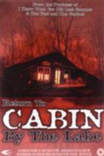 Watch Return to Cabin by the Lake Primewire