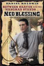 Watch Ned Blessing: The True Story of My Life Primewire