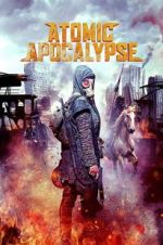 Watch Atomic Apocalypse Primewire