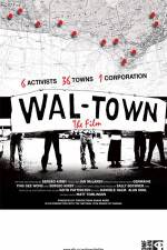 Watch Wal-Town the Film Primewire