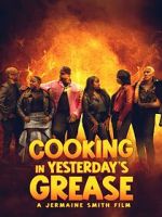 Watch Cooking in Yesterday\'s Grease Primewire