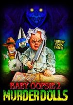 Watch Baby Oopsie 2: Murder Dolls Primewire
