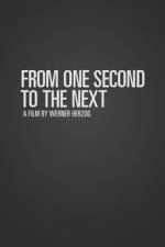 Watch From One Second to the Next Primewire