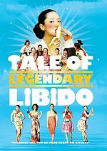Watch A Tale of Legendary Libido Primewire