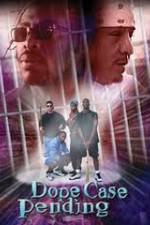 Watch Dope Case Pending Primewire