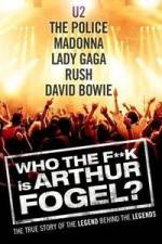 Watch Who the F**K Is Arthur Fogel Primewire
