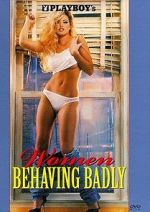 Watch Playboy: Women Behaving Badly Primewire