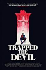 Watch I Trapped the Devil Primewire
