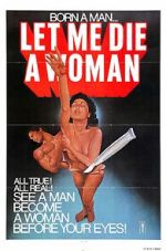 Watch Let Me Die a Woman Primewire