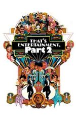 Watch That's Entertainment, Part II Primewire