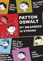 Watch Patton Oswalt: My Weakness Is Strong (TV Special 2009) Primewire