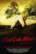 Watch What Lola Wants Primewire