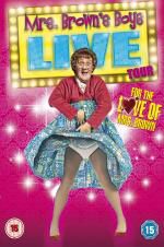 Watch Mrs Brown\'s Boys Live Tour: For the Love of Mrs Brown Primewire