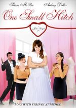 Watch One Small Hitch Primewire