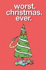 Watch Worst. Christmas. Ever. Primewire