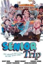 Watch Senior Trip Primewire