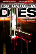 Watch Everybody Dies Primewire