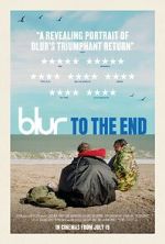 Watch Blur: To the End Primewire