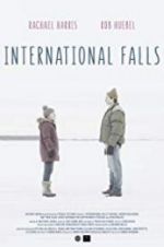 Watch International Falls Primewire